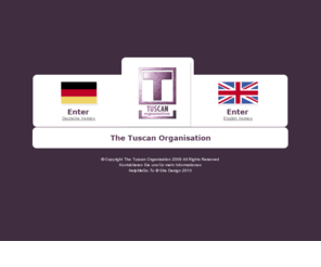 thetuscanorg.com: Tuscan Organisation
Tuscan Organisation is one of Düsseldorf's foremost marketing and sales organisation