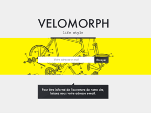 velomorph.com: Velomorph - Life style
Velomorph.com, boutique en ligne ou vous pouvez créer votre vélo de A à Z. Choisissez toutes les pièces que vous souhaitez afin de confectionner le vélo qui vous correspond au maximum.