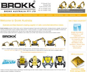 brokkaustralia.com: Brokk Australia - Distributor of Brokk remote control demolition robots & Darda crushers - Home
Brokk Australia specialize in Brokk sales, service, training and supplying of spare parts and attachments, including hammers, buckets and machine mounted Darda crushers suitable for 1-8 tonne excavators. Our quality controlled workshop has the facilities to maintain and repair all Brokk models and attachments. We also have a huge range of genuine spare parts to cover most models.