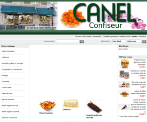 canel-confiserie.com: Canel confiserie
Vente en ligne de confiserie, pâtes d'amandes, chocolats, calissons, nougats, pâtes de fruits et fruits confits. Bonbons à l'ancienne.