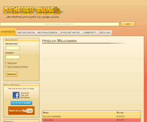 mathetreff-online.org: mathetreff-online | …die Mathecommunity für junge Leute!
mathetreff-online ist ein umfangreiches Matheportal mit einem Mathelexikon, Übungsaufgaben, Spielen und vielem mehr, was es zu entdecken gibt.