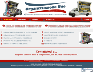 organizzazioneuno.com: Organizzazione Uno
Organizzazione Uno specializzata in Promozioni, Liquidazioni, Saldi e Lancio nuove attività in Italia. Un servizio pubblicitario a 360 gradi.