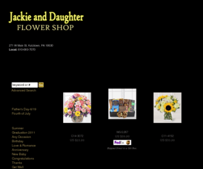 jackieanddaughterflowershop.com: Jackie And Daughter Flower Shop - Kutztown, PA, 19530 - Delivering Fresh Flowers and Gifts
Jackie And Daughter Flower Shop - Kutztown, PA, 19530 Flower and gift ordering locally to Kutztown, PA or worldwide via our international delivery. Buy flowers online for same day and next day local florist delivery.