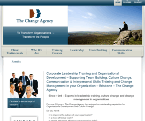 thechangeagency.com.au: Corporate Leadership Training and Organisational Development – Supporting Team Building, Culture Change, Communication & Interpersonal Skills Training and Change Management in your Organization – Brisbane – The Change Agency - The Change Agency
Consultants in Change Management and Professional Development and Training helping businesses, teams and individuals work and communicate more effectively