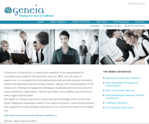 geneia.com: Geneia :: Home
Clients turn to Geneia for our distinctive expertise in the development of innovative new products and specialty services within the healthcare industry. 