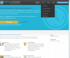 personeelssysteem.nl: PersoneelsSysteem | urenregistratie, planning online
PersoneelsSysteem is het online urenregistratie en planning systeem. Stel uw personeel op de hoogte van het rooster,  gewerkte uren, nieuws en meer.