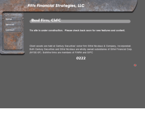 bradfitts.com: Brad Fitts, ChFC
Brad Fitts, ChFC
Fitts Financial Strategies, LLC