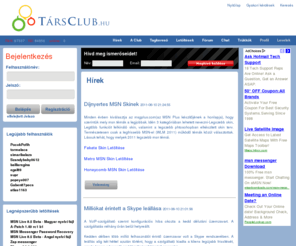 tarsclub.info: Társ Club, MSN Letöltés, MSN Fórum, MSN Smiley, MSN Plus Letöltés, MSN Klub, MSN Tippek
MSN Fórum, MSN Smiley, MSN Letöltés, MSN Skin, MSN Plugin, MSN Plus, MSN Tippek, MSN Trükkök, Társ Club, MSN Klub,