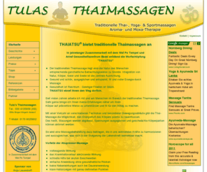 thaiatsu.com: Thaiatsu© - traditionelle Thai-, Yoga- & Sportmassagen
Thaiatsu bietet traditionelle Thaimassage, Energiemassage, Akupressurmassage, Stretchmassage (passives Yoga), Ölmassage und Reiki an.