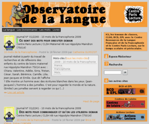 observatoire-de-la-langue.com: Observatoire de la Langue - Travaux de classes, CLSH, BCD, EPL avec le Centre Ressources de la Langue Française et de la Francophonie et le Centre (...)
Travaux de classes, CLSH, BCD, EPL avec le Centre Ressources de la Langue Française et de la Francophonie et le Centre (...)