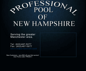 propoolnh.com: Professional Pool of New Hampshire
Professional Pool of NH in Manchester, New Hampshire