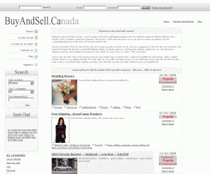 buyandsell.ca: buy and sell .canada for sale for rent classified ads, Canada's favorite buy and sell classified ad site - buyandsell
Buy And Sell.ca's favorite classified ads site since 1998 - Buy And Sell.ca! Free Classified Ads - Pictures, YouTube Video, Free Signs/Posters, Google, Links - Buy it Sell it 