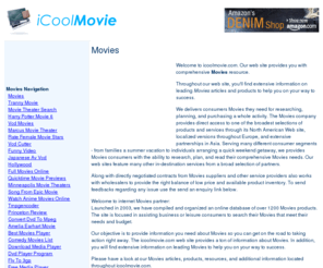 icoolmovie.com: Movies
The objective is to provide information you need about Movies so you can get on the road to taking action right away. The icoolmovie.com web site provides a ton of information about Movies. In addition, you will find extensive information on leading Movies to help you on your way to success.