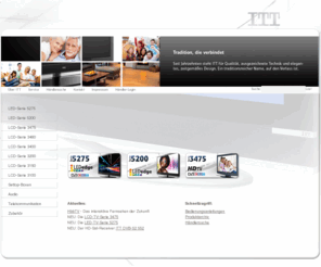 itt-deutschland.de: :: ITT Deutschland :: LCD-/LED-TV, Röhren-TV, Audio- und Videoprodukte
Willkommen bei ITT Deutschland - Hersteller von LCD- & LED-TV-Geräten, sowie Audio- & Videoprodukten.