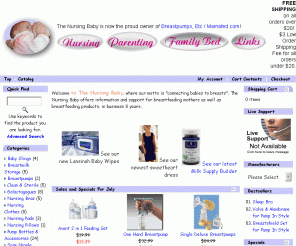 nursingbaby.com: Breastpumps, Etc
Breast pumps, etc. specializes in high quality electric breastpumps from Medela and Ameda/Hollister. We also carry breast pump parts, nursing accessories, like nursing pads and breast shells, nursing stools, breastfeeding-promoting storage sets and more. Our goal is to help mothers and infants create and maintain a successful nursing relationship no matter what obstacles they encounter