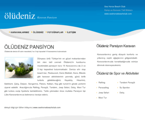 oludenizpansiyon.com: Ölüdeniz Pansiyon Karavan
Oludeniz Pansiyon Karavan kumburnu özel bölgesinde denizine sıfır 2 ve 3 kişilik aile karavanları