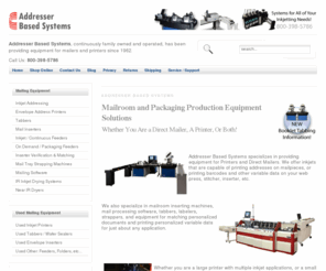 addresserbasedsystems.com: Addresser Based Systems
Top site for mailing equipment, tabbers, inserters, address printers, and finishing equipment