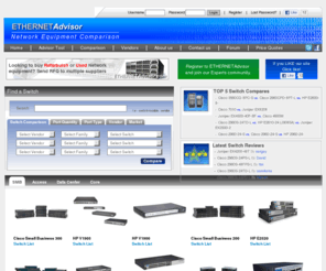 ethernetadvisor.com: ETHERNETAdvisor - Network Equipment Comparison
ETHERNETAdvisor is a switch comparison website. The site provides fast access to information about data communication equipment and the ability to compare equipment features from different vendors.