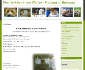 tierklinik-freiburg.com: Kleintierklinik in der Wiehre - Freiburg im Breisgau - Startseite
Kleintierklinik in der Wiehre
Tierärztliche Fachklinik für Hunde, Katzen und Heimtiere

Dr. med. vet. Edgar von Cramm
Fachtierarzt für Kleintiere, Akupunktur (Deutschland)
Glümerstraße 17
79102 Freiburg im Breisgau