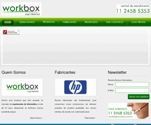 workbox.com.br: Workbox Suprimentos | 11 2458 5353
A Workbox destaca-se pela excelente qualidade dos cartuchos, toners e periféricos.. 