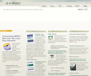 airlinc.mobi: AIRINC - Global Mobility Consulting, Expatriate Compensation, Cost of Living Data & Workforce Globalization
AIRINC's data offerings include Cost of Living Allowances (COLA), Expatriate Compensation,Rent and Utilities Guidelines, Statistical Income Tax, Hardship Evaluations, Automobile Capital and Operating Costs, Per Diems, and One-Way Transfer Calculations.