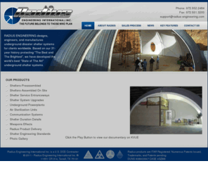 biologicalshelter.com: Radius Engineering International Inc. | Shelter Systems | Terrell, TX
Radius Engineering International Inc. specializes in designing & manufacturing disaster shelter for clients worldwide. For over 31 years, we have developed the best underground chemical & nuclear shelters including air sterilization and underground powerplant units.