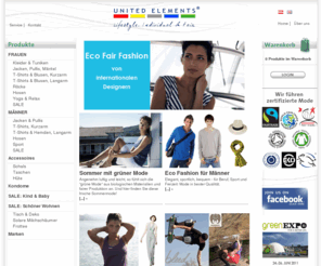 ecofairfashion.com: UNITED ELEMENTS - Fairtrade-Shop Naturkosmetik und Bekleidung
UNITED ELEMENTS führt Fair Trade und biologisch zertifizierte Ware mit Schwerpunkt auf internationale, moderne Mode.