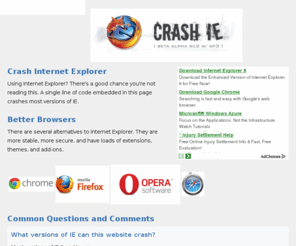 crashie.com: Crash IE - Crash Internet Explorer
Crash Internet Explorer by Simply Visiting This Website!