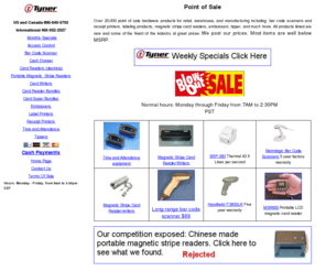 tyner.com: Point of Sale - Bar Code
The best brand name bar code and point of sale(POS), magnetic stripe card reader, bar code scanner, label printers, embosser and tipper machines. We don't sell used equipment.