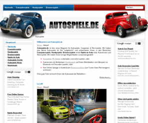 autospiele.de: Das Autospiele Magazin mit Autorennen, Auto Rennspiele, Racing Games und Car Games
Das neue Autospiele Magazin mit Autorennen, Auto Rennspiele und Racing Games sowie Cargames