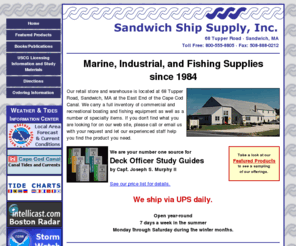 sandwichship.com: Sandwich Ship Supply, Inc.: Capt. Murphy's deck officer study guides and other marine publications. Marine supplies.
Capt. Murphy's deck officer study guides and other marine publications. Marine supplies for both commercial and recreational use.