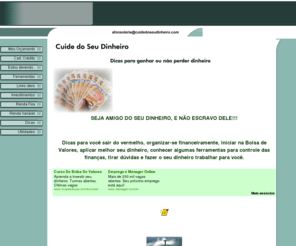 cuidedoseudinheiro.com: Cuide do Seu Dinheiro - Site especializado em Finanças
Site especializado em finanças pessoais