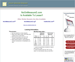 noonmeasuree.com: Ballot Measure Domain Names for Lease - NoOnMeasureE.com
Lease NoOnMeasureE.com and other quality domain names for your 2011 ballot measure campaign.