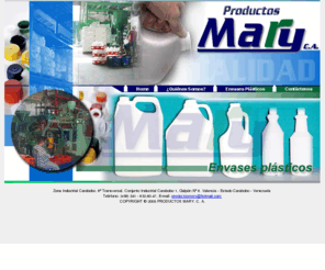 productosmary.net: PRODUCTOS MARY, C.A. - Fabricación de envases plásticos, servicio de llenado y elaboración de productos de limpieza, químicos y otros - Valencia - Venezuela
fabricación de envases plasticos, servicio de llenado y elaboración de productos de limpieza, químicos y otros