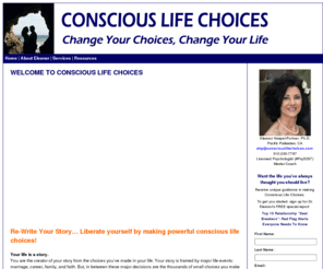 consciouslifechoices.com: Conscious Life Choices - Home
Noble Sciences - Contemplating a divorce or change in your relationship? You don’t have to feel alone or helpless. Dr. Eleanor Haspel-Portner will help guide you to making conscious life choices that honor the life you want to live.