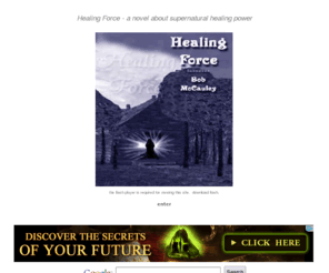 healingforce.biz: Healing Force - A novel about supernatural power
summary of the novel - Healing Force, by Bob McCauley