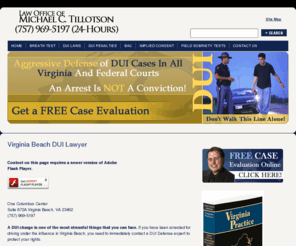 virginiabeachduilawyer.net: Virginia Beach DUI Lawyer
Having a highly trained Virginia Beach DUI lawyer on your side is essential in defending your case. Contact Mike Tillotson for a complimentary DUI case assessment today.