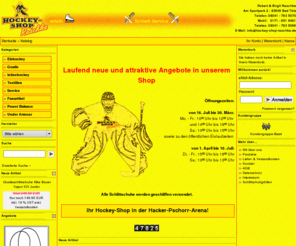 hockey-shop-raschke.com: Hockey-Shop Raschke
Hockey-Shop Raschke - Ihr Hockey-Shop in der Hacker-Pschorr-Arena!