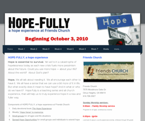 hope-fully.com: Hope-Fully - Home
HOPE-FULLY: an online devotional, inspiring messages, Hope experience at Friends Church