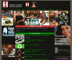 htexas.com: H Texas Online - Defining the Unique Houston Experience
Defining the unique Houston experience