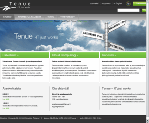 tenue.fi: Tenue - Etusivu
Tenue on keskitettyjä palvelinkeskuspalveluja tuottava yritys. Toiminta pohjautuu korkealuokkaisissa konesaleissa keskitetysti tuotettuun tietojärjestelmäkapasiteetin vuokraukseen ja ylläpitoon sekä palvelinkeskuskapasiteetin myyntiin. Palveluitamme ovat vuokrapalvelin, virtuaalipalvelin, tietoliikenne, ylläpito, laitetila, konesali ja palvelinkeskus-palvelut.