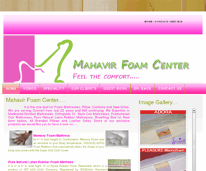 mahavirfoamcenter.com: MahavirFoamCenter.com - We Expertise in Medicated Bonded Mattresses, Rubberized Coir, All Branded Pillows, Leather Sofas, Pure Natural Rubber Mattresses and Orthopedic Mattress in Mumbai.
Mahavir Foam Center - feel the comfort 