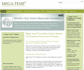 mega-rad.com: Mega-Temp™: Thin Acoustic Insulation, Thin Thermal Insulation for Extreme Environments
Mega-Temp™ is an advanced, space-age acoustic and thermal insulation material: Thin, light-weight, flexible and durable, ideally suited for extreme insulation applications. Outperforms thermal blankets, fiberglass insulation or foam insulation.