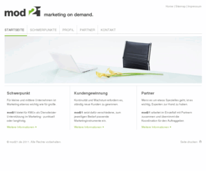 mod-21.com: mod21 - marketing on demand: Startseite
mod21 Marketing on demand für KMUs. Ein Marketingdienstleister für den punktuellen Bedarf.