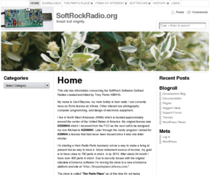 smallcpu.org: | SoftRockRadio.org
This site has information concerning the SoftRock Software Defined Radios created and kitted by Tony Parks KB9YIG. My name is Cecil Bayona, my main hobby is