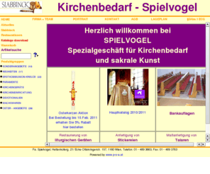 spielvogel.at: Kirchenbedarf - Spielvogel
paramente, restaurierung, devotionalien, kirchenbedarf, kirche, kirchenartikel, sakrale kunst,