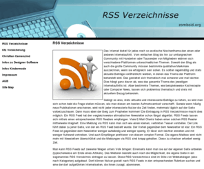 zomboid.org: RSS Verzeichnisse
RSS Verzeichnisse sind anstelle von Newslettern der neue Standard, wenn es darum geht, Seiteninhalte zu abonnieren.