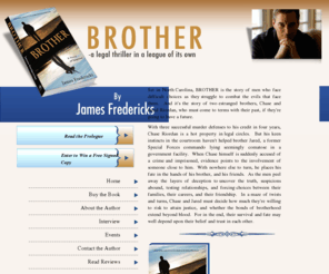 jamesfredericks.com: The exciting new thriller, Brother, is a must read
Brother, the exciting new thriller by James Fredericks will keep you guessing until the end 