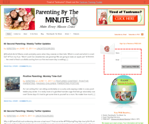 parentingbytheminute.com: Parenting By The Minute
Raising amazing children is easier than you might think. Learn how you can supercharge 60 seconds to raise smarter, happier, kids. Yes, it's really that easy!