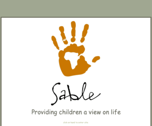sablekids.com: Sable. Providing Children a view on Life
Sable Kids